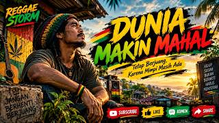 Dunia Makin Mahal | Lagu Reggae Tentang Kehidupan Yang Nyata