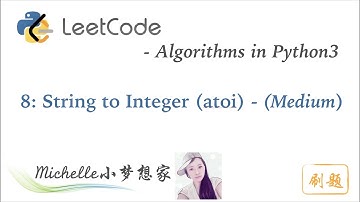 LeetCode in Python 8. String to Integer (atoi) - Michelle小梦想家