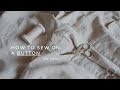 Sew on a button with me  real time relaxing mending