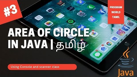 #3 Calculate the area of circle 🔴 in java | java | using console | program world tamil #java#coding