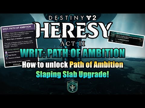 Writ Path Of Ambition Completed Guide How To Unlock Path Of Ambition Destiny 2 Heresy Act 2