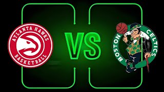 BOSTON CELTICS vs ATLANTA HAWKS | 2024 NBA LIVE PLAY BY PLAY SCOREBOARD