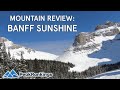 Mountain review banff sunshine village canada