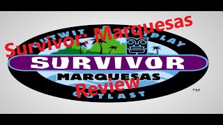 Survivor: Marquesas Season Review