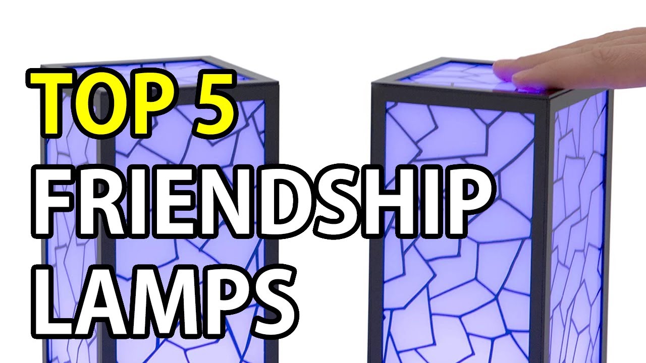 The 5 Best Friendship & Long Distance Touch Lamps