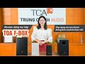 [REVIEW] Dòng loa hộp TOA F-Box - Tái sinh loa hộp huyền thoại, đa dụng cho nhạc nền &amp; thông báo