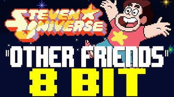 Other Friends (2022) [8 Bit Tribute to Steven Universe] - 8 Bit Universe