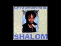 Shalom  ive got news for you