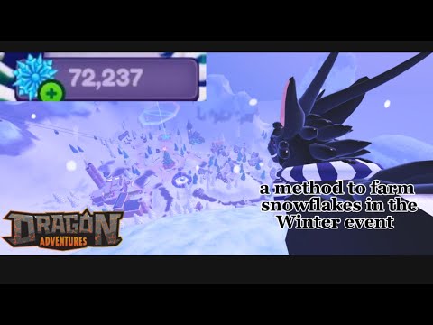 How to farm snowflakes in dragon adventures fast. - YouTube