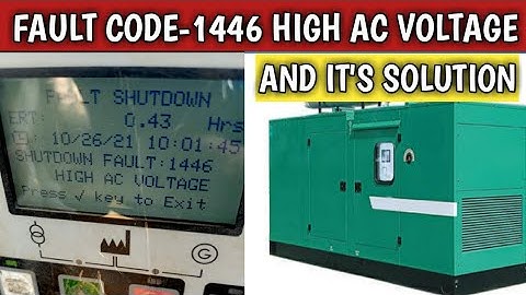 GENERATOR FAULT CODE-1446 HIGH AC VOLTAGE//CAUSE AND IT