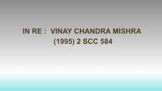 Contempt of court . In re vinay chandra mishra 1995
