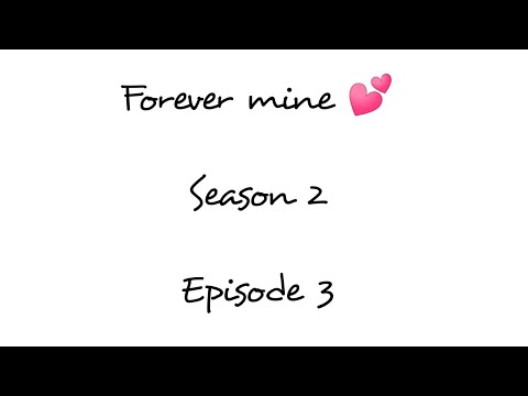 Forever Mine 💕|Season