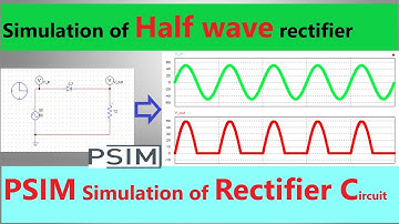 Simulation of half wave rectifier in psim || HALF wave in PSIM