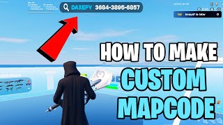 HOW TO MAKE A CUSTOM MAPCODE IN UEFN 2026
