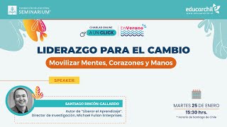 Liderazgo para el cambio: movilizar mentes, corazones y manos