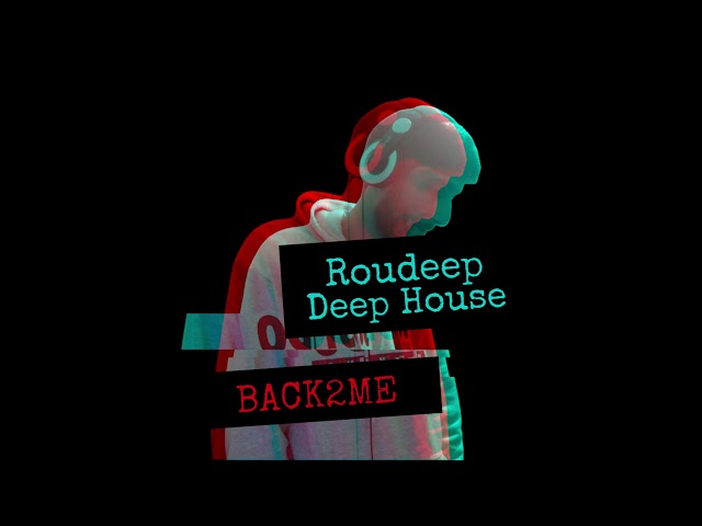 Roudeep - Back2Me