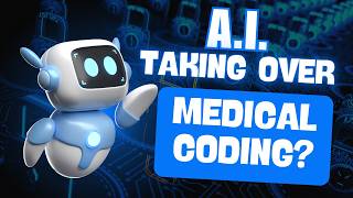 IS ARTIFICIAL INTELLIGENCE TAKING OVER MEDICAL CODING?