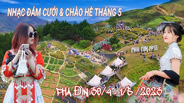 ĐÈO PHA ĐIN - NHẠC ĐÁM CƯỚI TÂY BẮC - TOÀN CẢNH NGÀY LỄ 30/4 - 1/5 TẠI PHA ĐIN PASS 2023