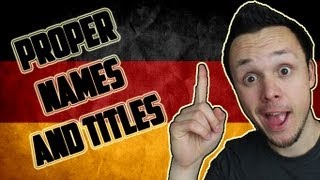 Learn German Declension | Proper Names and Titles | Grammar Lesson