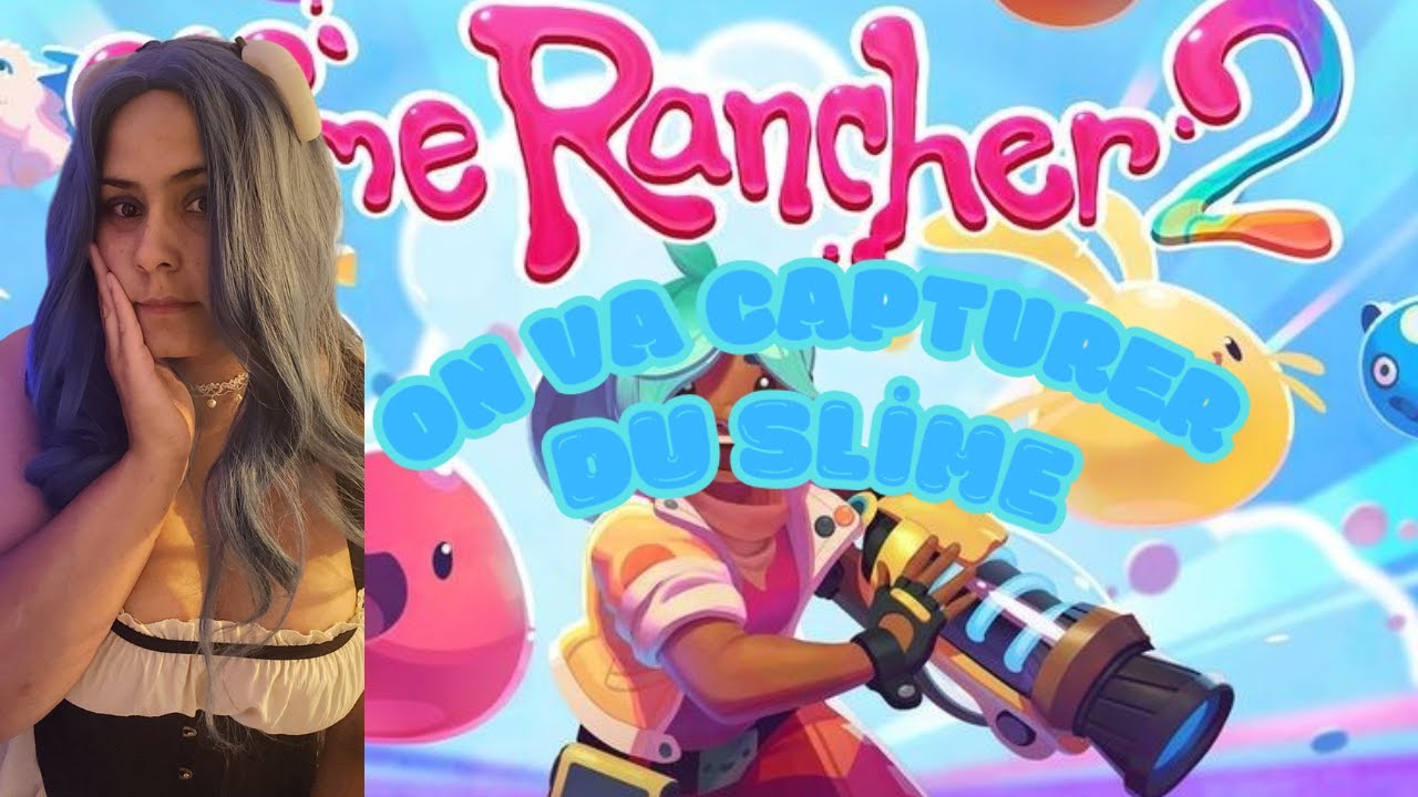 Slime Capture Slime Rancher 2 Partie 1 : On capture du Slime - YouTube