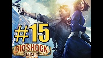 Bioshock Infinite Walkthrough #15 -Catching Elizabeth finally- Gameplay Walkthrough HD