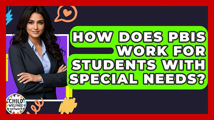 How Does PBIS Work For Students With Special Needs? - Child Welfare Network