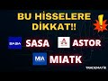 BORSA DA KRİTİK SEVİYE! #MIATK #ASTOR #SASA  HİSSELERE DİKKAT ! BORSADA SON DURUM! HİSSE YORUM