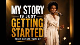 My story is just getting started |Gospel Song About Breakthrough,Faith & New Beginnings(Lyric video)