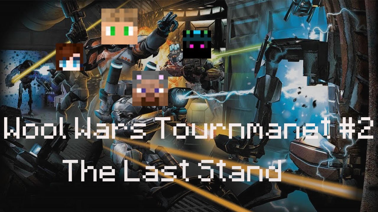 Wool Wars Tournament 2 The Last Stand