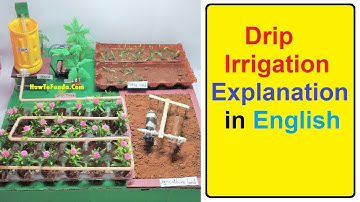 drip irrigation working model explanation in English | howtofunda