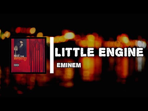 Eminem - Little Engine (Lyrics)