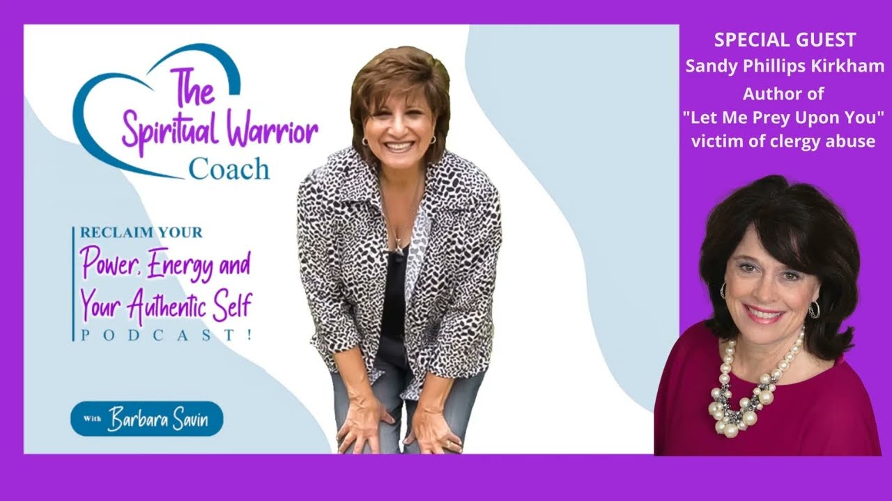 From Abuse to Advocacy | Healing, Faith, and Courage with Sandy Phillips Kirkham
