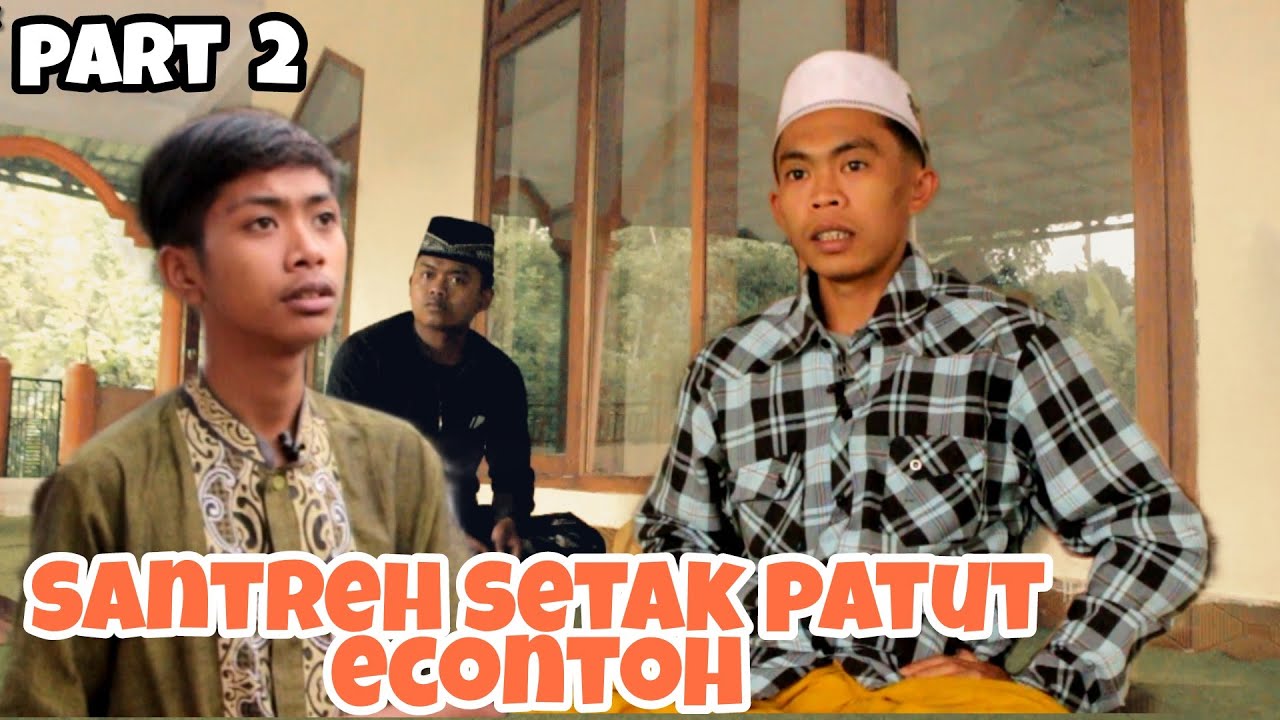 ( PART 2 ) SANTREH AGEBEI USTAD ONGGHE DERE ......???