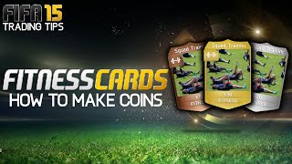 FIFA 15 Ultimate Team Trading | How To Make Easy Coins w/ Fitness Cards! screenshot 5