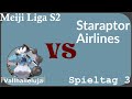 Meiji Liga [S2] Spieltag 3 - vs Staraptor Airlines - Overprepped?!