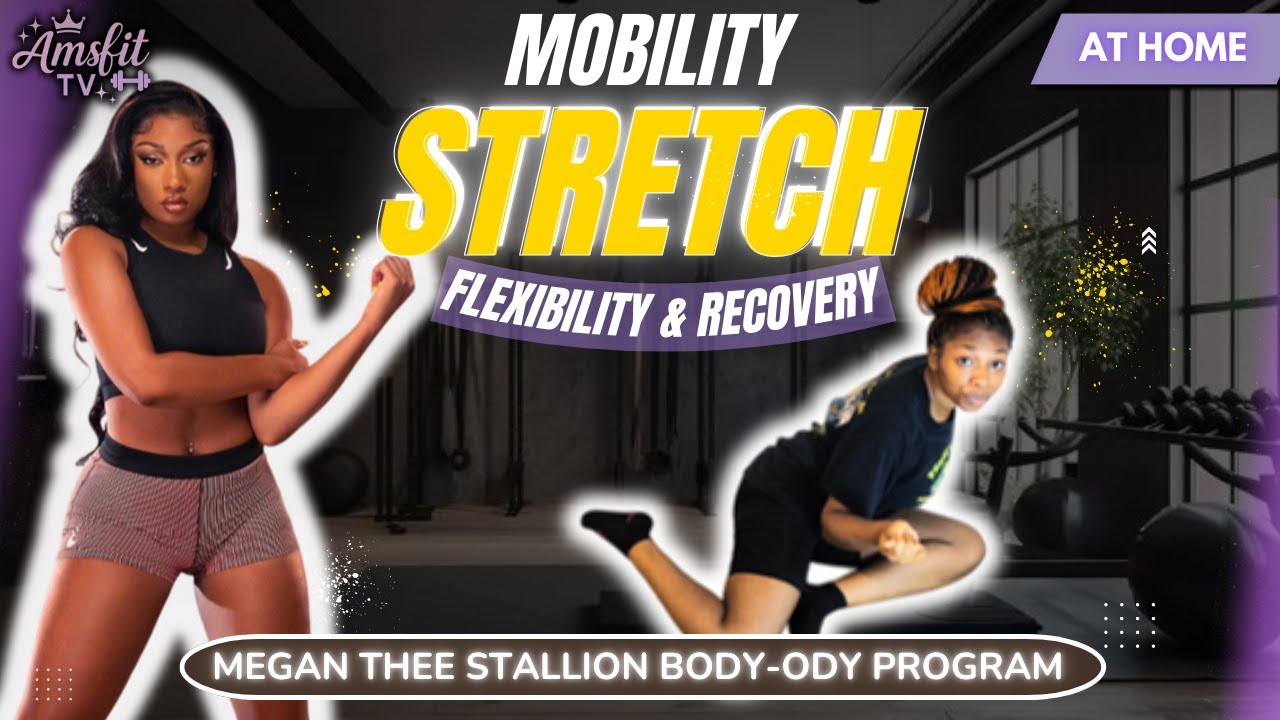Megan the Stallion Mobility Stretch for Flexibility & Recovery - YouTube