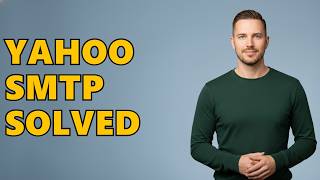 What Is The SMTP Server For Yahoo Mail?