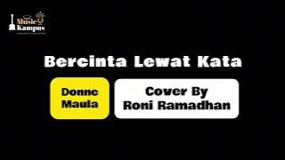 Bercinta Lewat Kata - Donne Maula Cover Roni Ramadhan