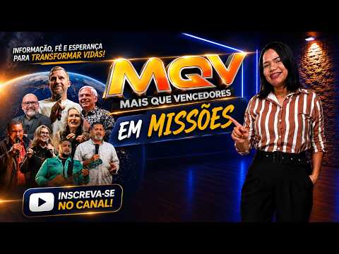 MQV. NA CONFERÊNCIA DE MISSÕES