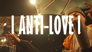 Anti Love 🖤 | Videoclip 02 | Doggi Kenan Ft $moki #LaGuarida