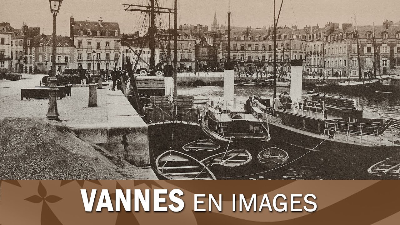La ville de Vannes en Bretagne, images du siècle passé