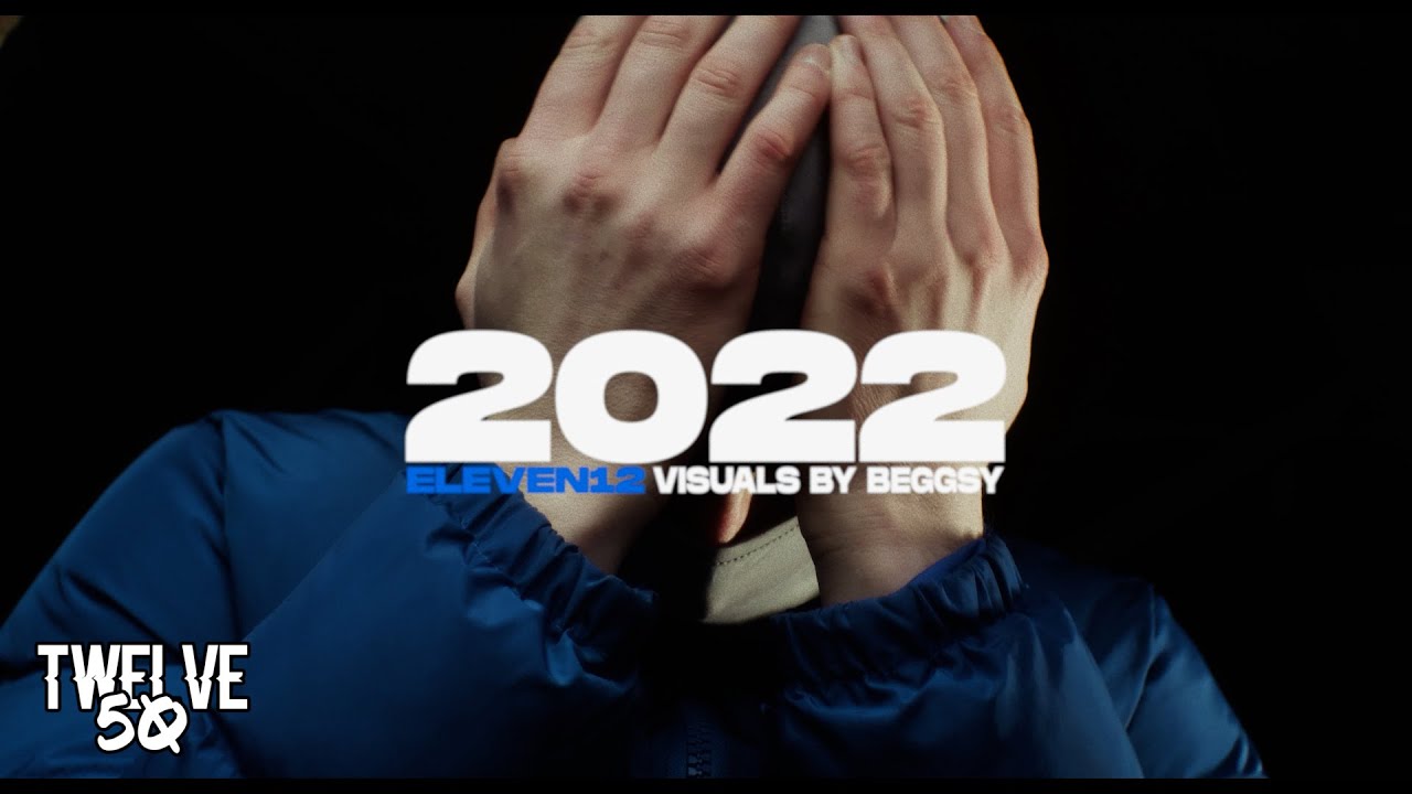 ELEVEN12 - 2022 (MUSIC VIDEO) - YouTube