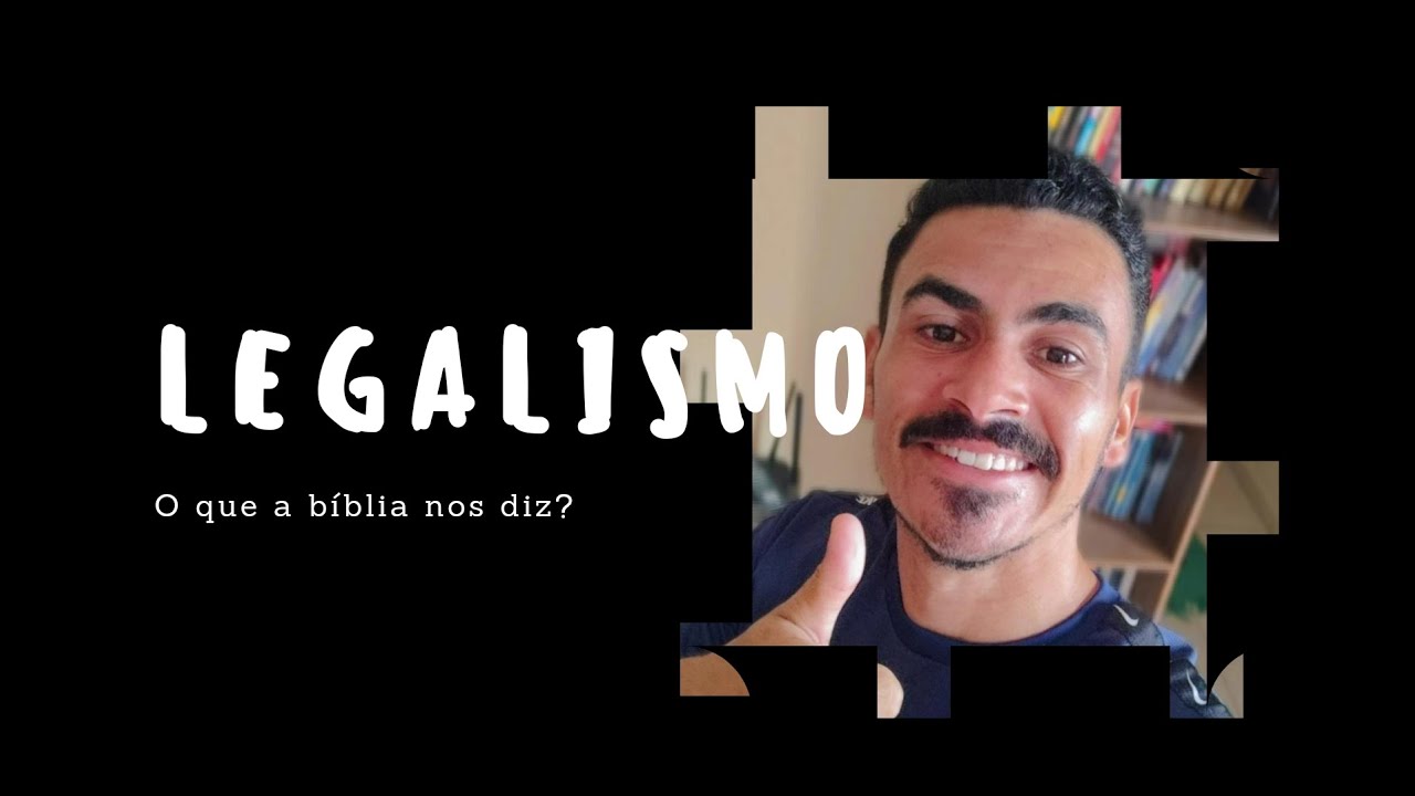 O Que é Legalismo Na Bíblia - RETOEDU