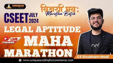CSEET JULY 2024 || LEGAL APTITUDE || MAHA  MARATHON || CS SHUBHAM MODI