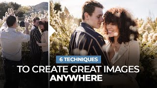 6 SIMPLE Techniques to Create Great Portraits Anywhere w/ Any Camera