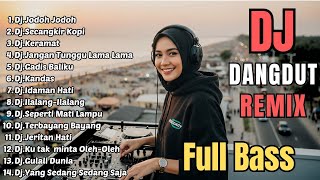 Dj Remix Dangdut Lawas  Bass  Dj Jodoh Jodoh  Dj Secangkir Kopi