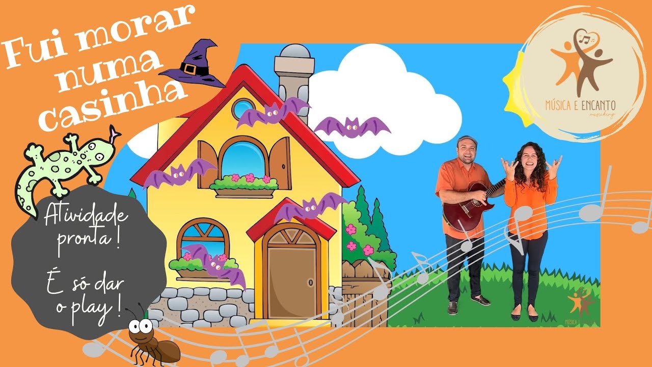 Fui morar numa casinha. Atividade musical de desenvolvimento infantil: desenvolver a fala.