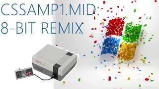 Windows - Cssamp1.mid: 8-Bit Remix