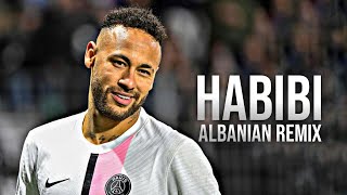 Neymar Jr 2022 ● Habibi - Dj Gimi - Albanian Remix (Slowed) Tiktok - Skills & Goals | HD
