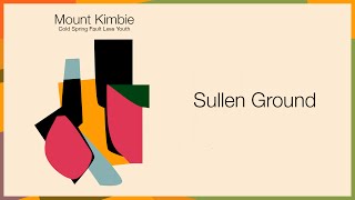 Mount Kimbie - Sullen Ground